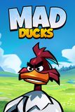 Mad Ducks